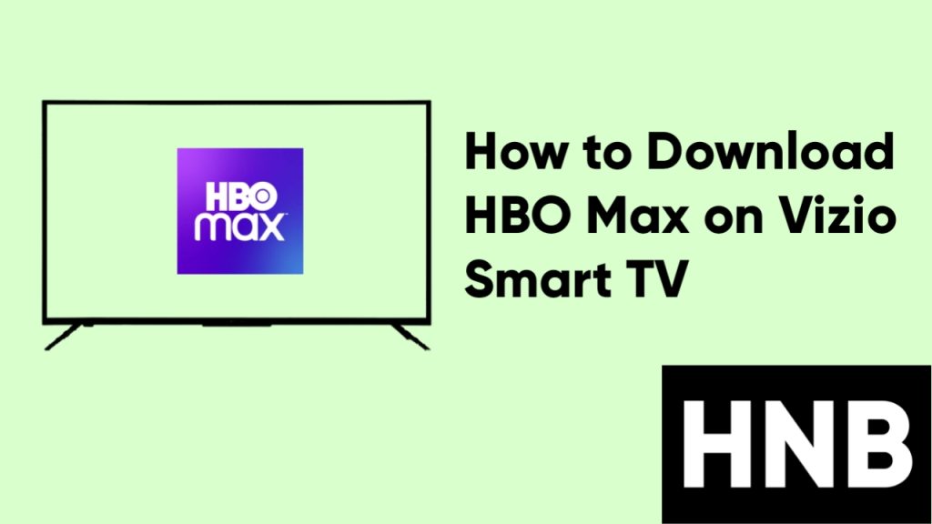 How to Download HBO Max on Vizio Smart TV (Easy Guide)