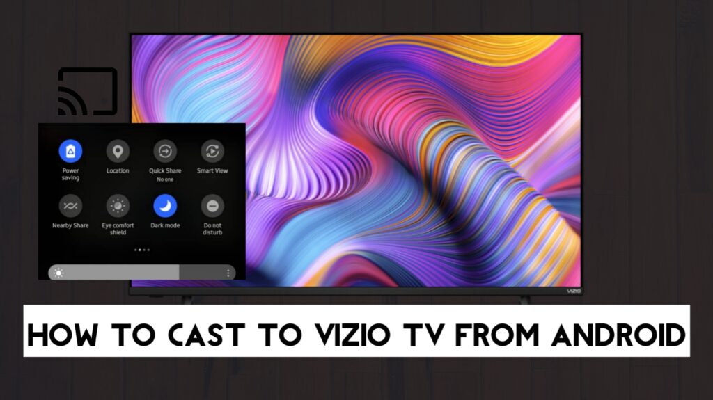 How To Cast To Vizio TV From Android