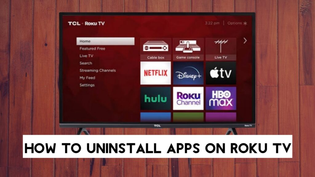 How to Uninstall Apps on Roku TV
